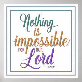 Inget är omöjligt för vår Herre Lukas 1 37 Vers Poster