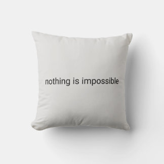 Inget är omöjligt grått/vit oformaterad text kudde
