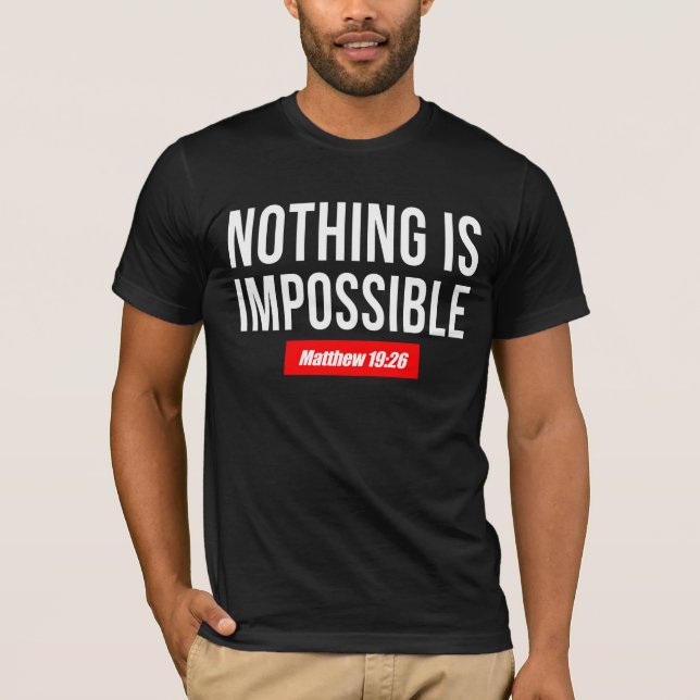 Inget är omöjligt, Matthew 19:26 T Shirt (Framsida)