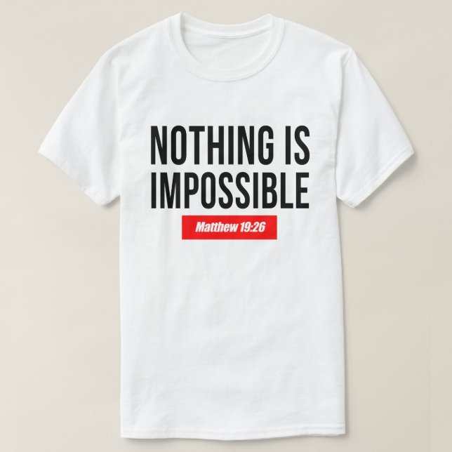 Inget är omöjligt, Matthew 19:26 T Shirt (Design framsida)