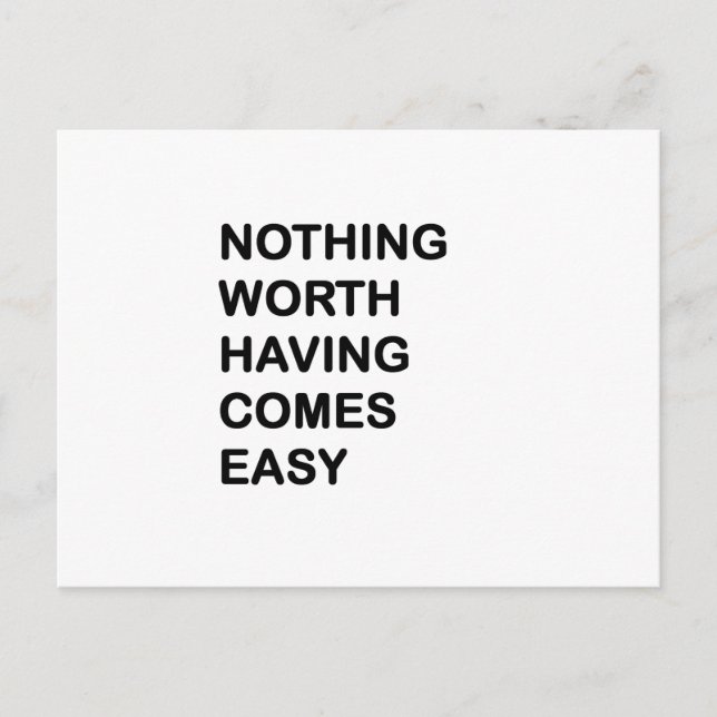 Inget är värt att ha lätt Kom Vykort (Framsida)