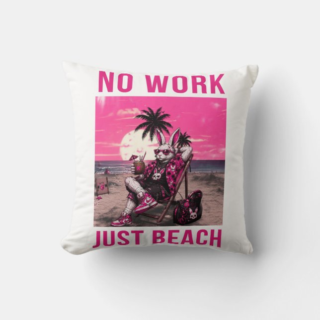 Inget Arbete Bara Strand Kudde (Framsida)