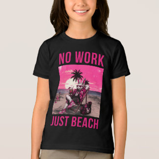Inget Arbete Bara Strand T Shirt