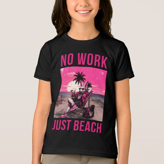 Inget Arbete Bara Strand T Shirt (Framsida)