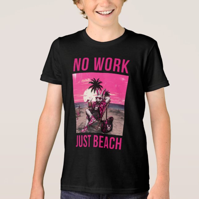 Inget Arbete Bara Strand T Shirt (Framsida)