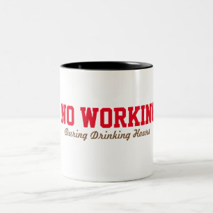 inget arbete under drickstiden, lustigt kaffe mugg