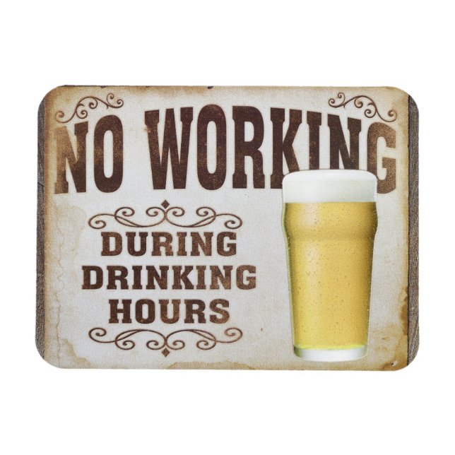 Inget arbete under drickstimmar pub pub lustigt magnet (Horisontell)