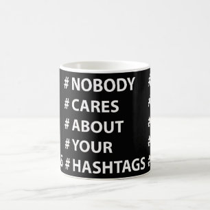 Inget att bry sig om din Hashtags den 11 uns Kaffemugg
