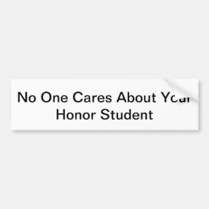 Inget att bry sig om din hederstudent bildekal