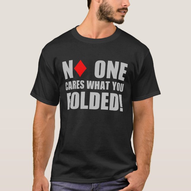 Inget att bry sig vad du vek! tröja (Framsida)