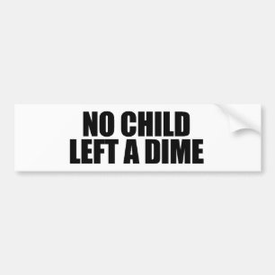 Inget barn lämnade en dime bildekal