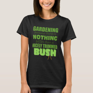 inget bättre än ett Nicely Trimmed Buss T Shirt