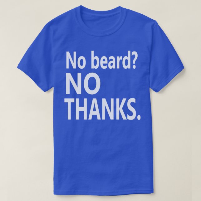 Inget Beard No THANKS white T Shirt (Design framsida)