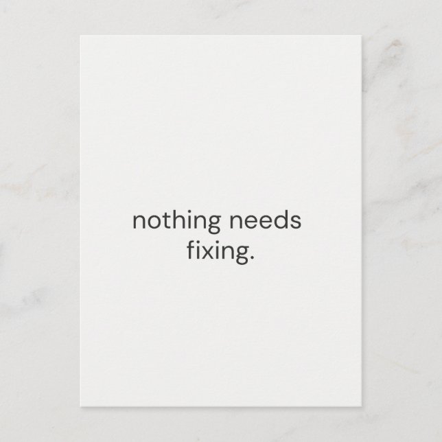 Inget Behöver Fixas – Minimalistiskt Stöd Kort (Framsida)