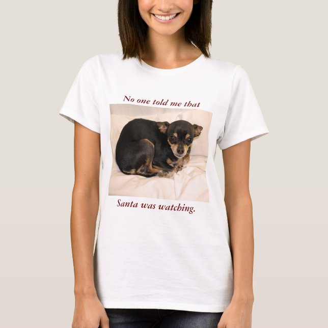 Inget berättade mig att Santa höll ögonen på T Shirt (Framsida)
