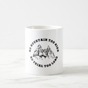Inget berg för högt, ingen väg för lång kaffemugg