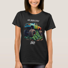 Inget broccoli-bromonster lastbil t shirt