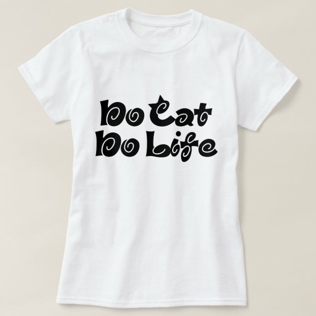 Inget Cat No Life T Shirt (Design framsida)