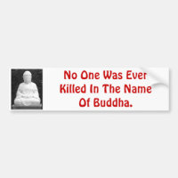 Inget dödades någonsin i namn av Buddha.