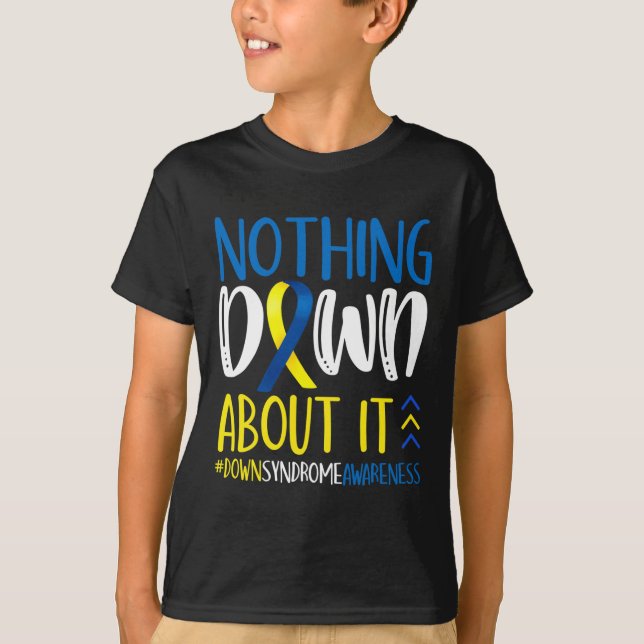 Inget Down Med Det Down Syndrom Medvetenhet Krigar T Shirt (Framsida)