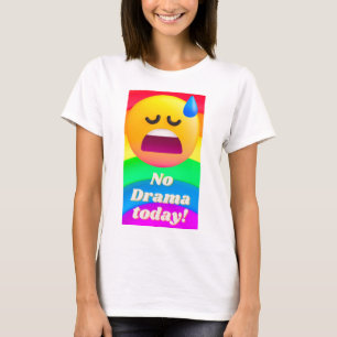 Inget drama idag t shirt