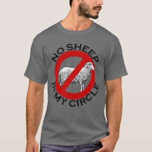 Inget får i min cirkel, inget får. t shirt