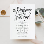 Inget finare bara kärlek avslappnad bröllopsinbjud inbjudningar<br><div class="desc">Inget finare avslappnad bara inbjudan till bröllopsinbjudan till kärlek. Utformningen har en modern stil-textlayout i elegant. Om du vill göra avancerade ändringar väljer du alternativet "Klicka för att anpassa ytterligare" under Anpassa den här mallen.</div>