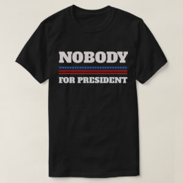 Inget för president t shirt