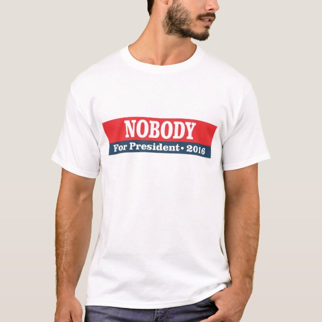Inget för presidenten 2016 tee shirt (Framsida)