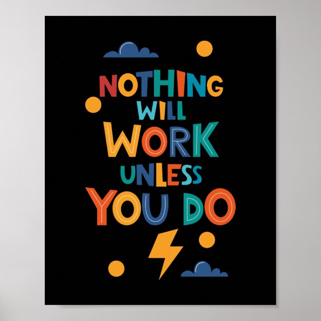 Inget fungerar om du inte inspirerar poster (Framsidan)