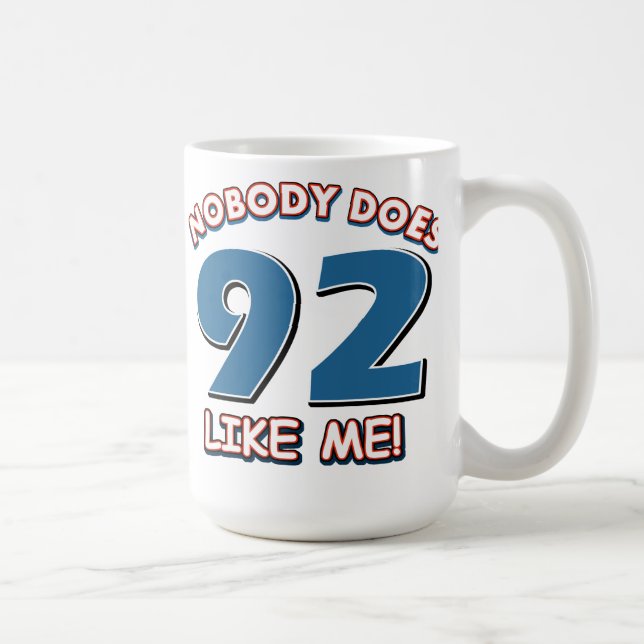 Inget gör något liknande 92 mig! kaffemugg (Höger)