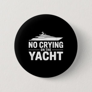 Inget gråt på yachtroligt sarkastiskt problem i fö knapp