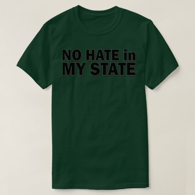 Inget hat i min delstat 2 t shirt (Design framsida)