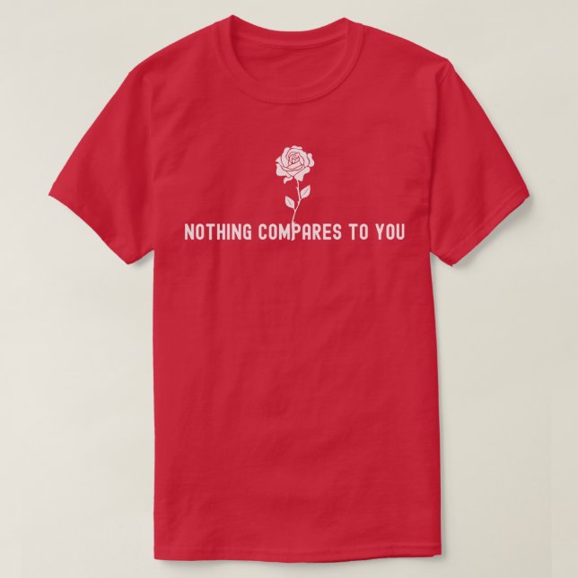 Inget jämfört med dig t shirt (Design framsida)