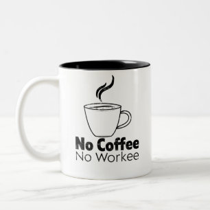 Inget kaffe Ingen lönsam kaffearbetare säger Två-Tonad Mugg