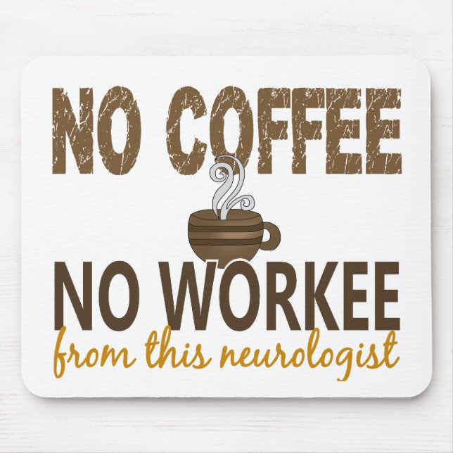 Inget kaffe ingen Workee Neurologist Musmatta (Framsidan)