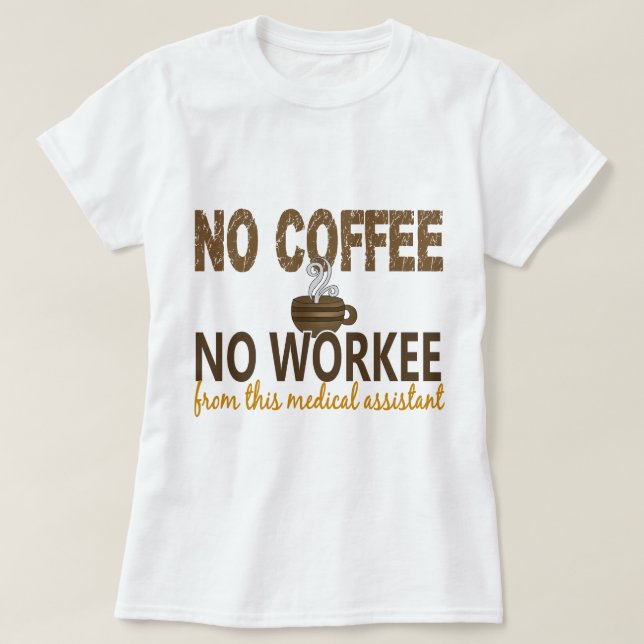 Inget kaffe ingen Workee Tee (Design framsida)