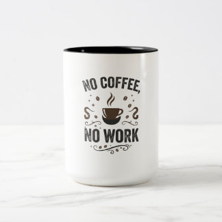 Inget kaffe, inget arbete Vintage Två-Tonad Mugg