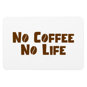 Inget kaffe utan liv magnet
