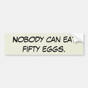 Inget kan äta femtio eggs. bildekal