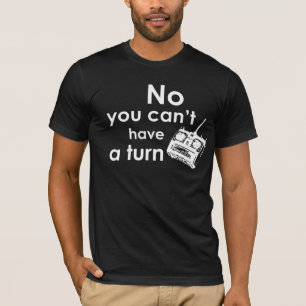 Inget kan du inte ha en vänd - RC T Shirt