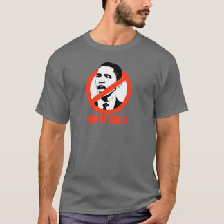 INGET KAN HAN INTE/ANTI-OBAMA T-TRÖJA T-SHIRT
