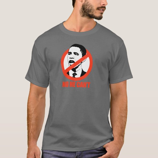 INGET KAN HAN INTE/ANTI-OBAMA T-TRÖJA T-SHIRT (Framsida)