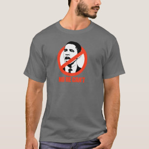 INGET KAN HAN INTE/ANTI-OBAMA T-TRÖJA TRÖJA