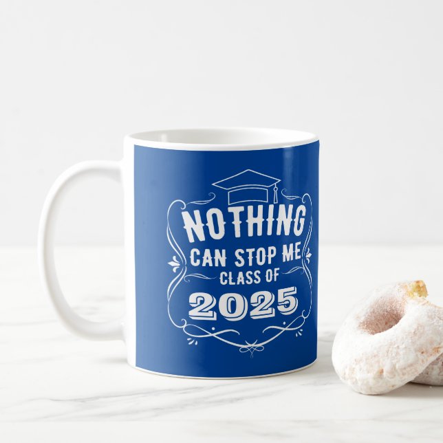 Inget kan stoppa mig Studenten 2025 Kaffemugg (Med munk)