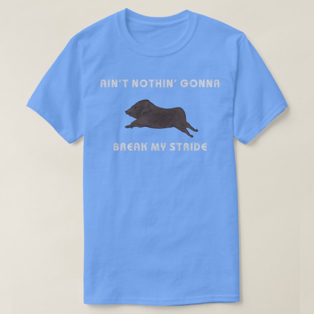 Inget kommer att bryta min stride Running Javelina T Shirt (Design framsida)