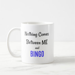 Inget kommer mellan mig och BINGO Kaffemugg