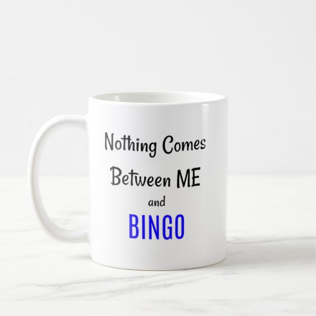 Inget kommer mellan mig och BINGO Kaffemugg (Vänster)