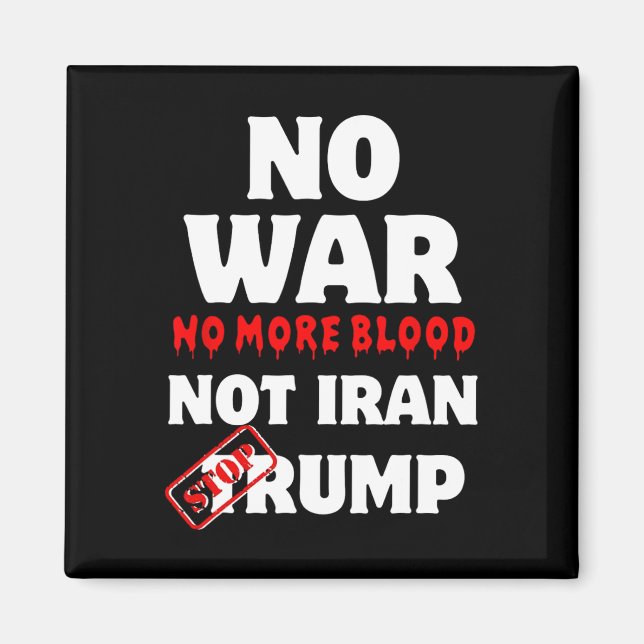Inget krig mer Blod, inte Iran stoppa trenden Magnet (Framsidan)