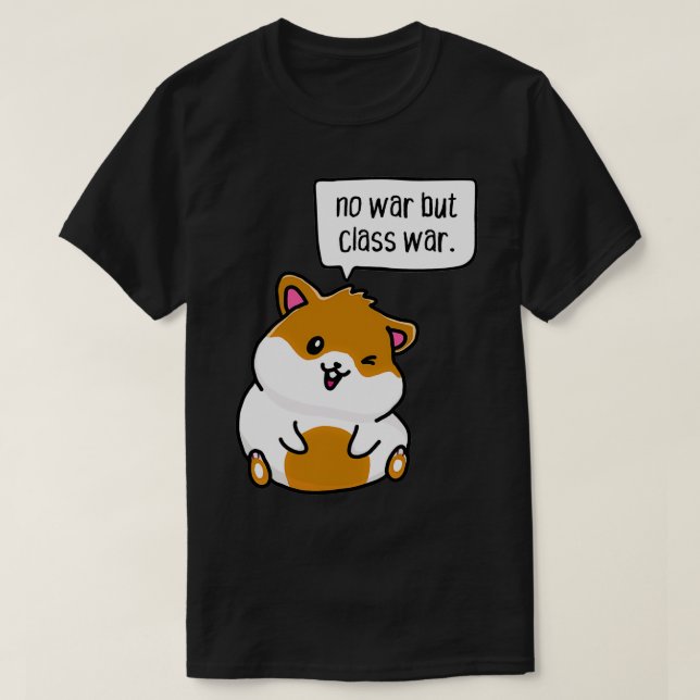 inget krig, utan klass krig  t shirt (Design framsida)